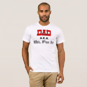 Pa AKA Mr Fix it Novelty T-shirt (Voorkant volledig)