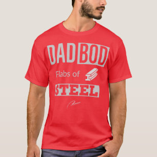Pa Bod Flabs of Steel T-shirt