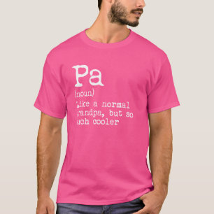 Pa definitie zelfstandig naamwoord als een opa, ma t-shirt