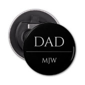 Pa heeft eenvoudige zwarte Initialen opgericht Button Flesopener (Voorkant)