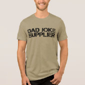 Pa Joke Leverancier Grappige Vaderdag Tri-Blend Shirt (Voorkant)