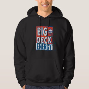 Pa Jokes Big Deck Energy Hoodie