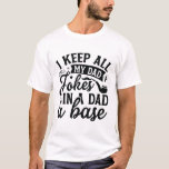 Pa Jokes Funny Gifts Vaderdag Uniek Cadeau T-shirt<br><div class="desc">Pa Jokes Funny Gifts Vaderdag Unique Gift Schattige en uniek cadeau voor papa! Gebruik het voor vaderdag of papa's verjaardag...  Of welke dag dan ook! Gift je coole papa reel cool design!</div>