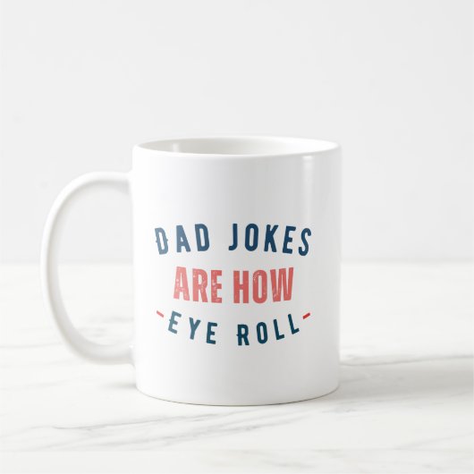 Pa Jokes is hoe Eye Roll - Funny Fathers Day Koffiemok (Links)