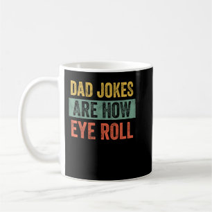 Pa Jokes is hoe Eye Roll Funny Fathers Day Pun G Koffiemok
