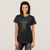 Pa Jokes is hoe Eye Roll is T-shirt (Voorkant volledig)