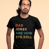 Pa Jokes is hoe Eye Roll Retro is T-shirt