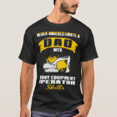Pa met vaardigheden van de exploitant van zware ap t-shirt (Voorkant)