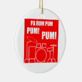 Pa Rum Pum Pum Pum Keramisch Ornament (Rechts)