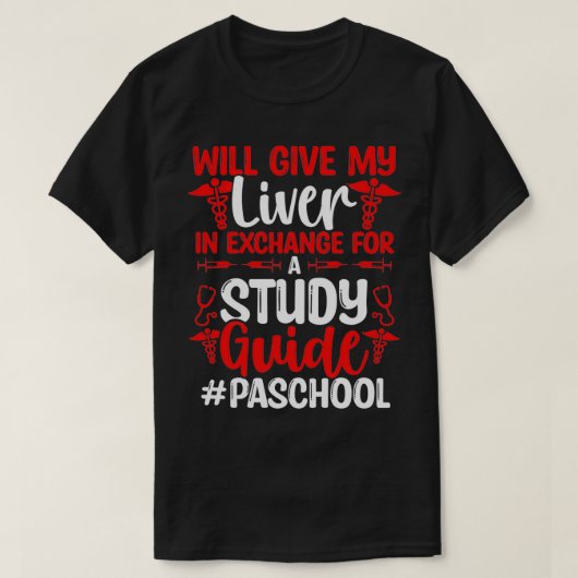 PA School Party Physician Assistant Student Guide T-shirt (Design voorkant)