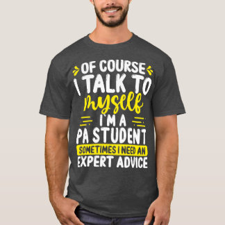 PA Student Appreciation Advice Future PA School T-shirt