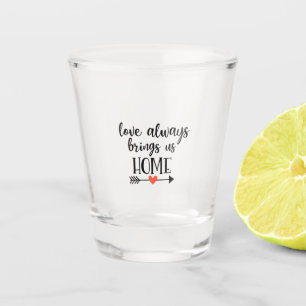 Paar Gift Love brengt ons altijd thuis Shot Glas