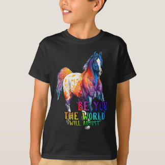 Paard ben jij de wereld zal aanpassen t-shirt