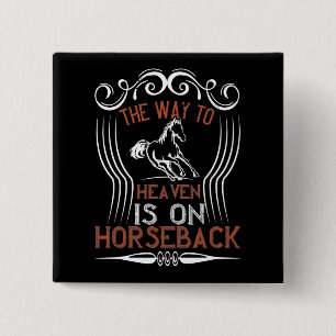 Paard - De weg naar de hemel is op een paard Vierkante Button 5,1 Cm