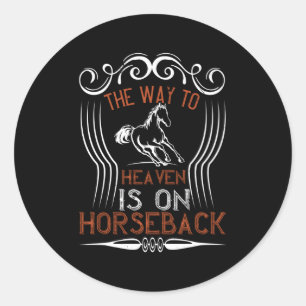 Paard - de weg naar de hemel is op paard terug ronde sticker