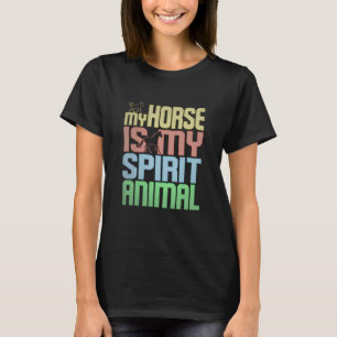 Paard Is Mijn Geestdier Voor Paardrijder T-shirt