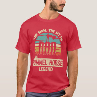 Paard Man Myth Legend Papa Pommel Horse Amazing Gy T-shirt