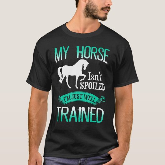 Paard - mijn paard heeft me alleen maar een goed t t-shirt (Voorkant)