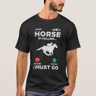 Paard roept, ik moet gaan, grappig rijden, racen t-shirt