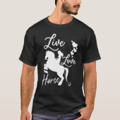 Paard voor Vrouwen Meisjes Schattige Live Liefde P T-shirt (Voorkant)