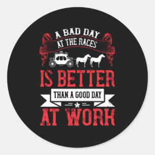 Paarden - een slechte dag in het gebied is beter ronde sticker