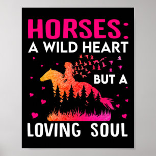 Paarden Een wild hart maar een liefhebbende ziel - Poster