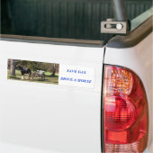 Paarden en karren, SAVE GASDRIVE A HORSE Bumpersticker (Op Truck)