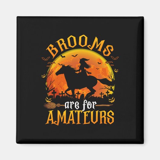 Paarden heks halloween Funny Brooms zijn voor Amat Magneet (Voorkant)