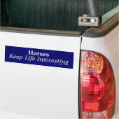 Paarden houden het leven interessant bumpersticker (Op Truck)