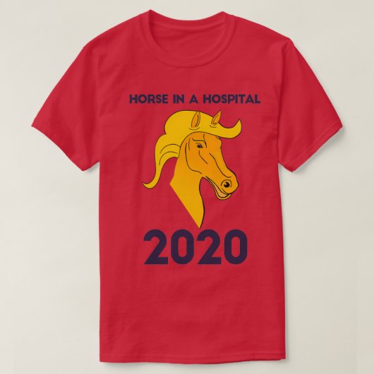Paarden in een ziekenhuis in 2020 t-shirt (Design voorkant)