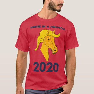Paarden in een ziekenhuis in 2020 t-shirt
