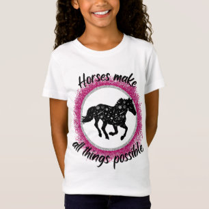 Paarden maken alles mogelijk met T-Shirt