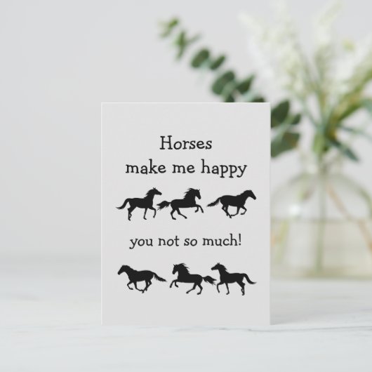 Paarden maken me blij dat je niet zo veel grappige briefkaart (Staand voorkant)