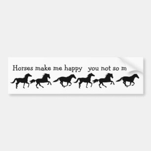 Paarden maken me blij dat je niet zo veel grappige bumpersticker