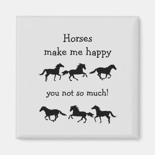 Paarden maken me blij dat je niet zo veel grappige magneet