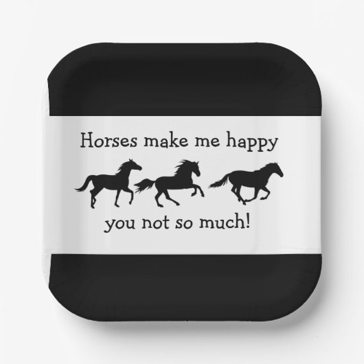 Paarden maken me blij dat je niet zo veel grappige papieren bordje (Voorkant)