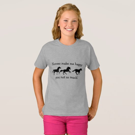 Paarden maken me blij dat je niet zo veel grappige t-shirt (Voorkant volledig)