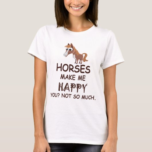 Paarden maken me blij dat je niet zo veel T-shirt (Voorkant)
