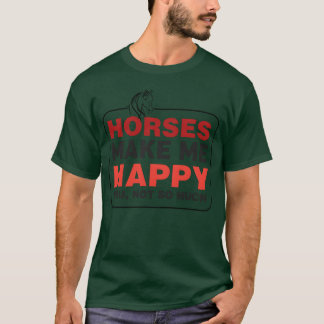 Paarden maken me blij, jij niet zo veel jongen t-shirt