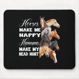 Paarden maken me blij paardrijden paard liefhebber muismat