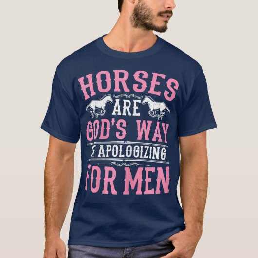 Paarden zijn goden Een manier om mannen te veronts T-shirt (Voorkant)