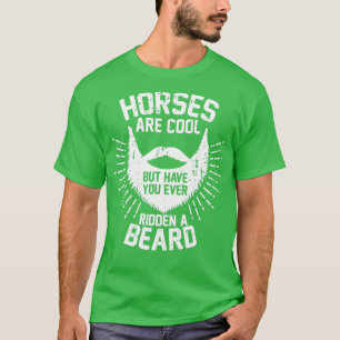 Paarden zijn kool, maar heb je ooit een baard verb t-shirt