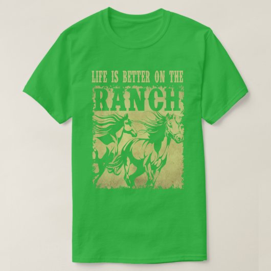 Paardenleven is beter op de Ranch Horse Breeding R T-shirt (Design voorkant)