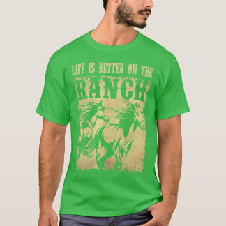 Paardenleven is beter op de Ranch Horse Breeding R T-shirt