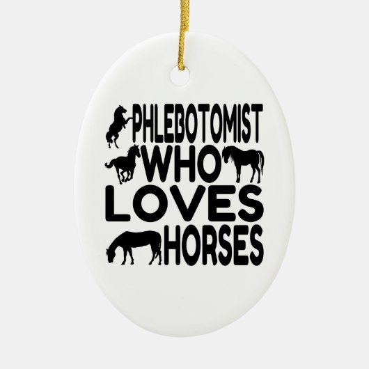 Paardenliefhebber Flebotomist Keramisch Ornament (Voorkant)