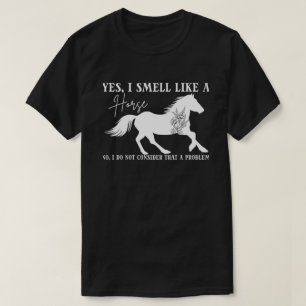 Paardenliefhebber, ja ik ruik als een paard, ruite t-shirt
