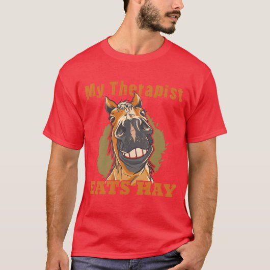 Paardenliefhebber Paardenmeisje Mytherapist Eet Ho T-shirt (Voorkant)