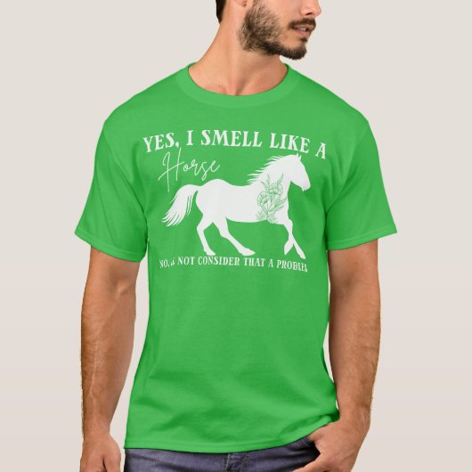 Paardenliefhebbers ja ik ruik als een paardenjonge t-shirt (Voorkant)