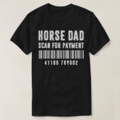 Paardenpap scannen naar betalingsbalkCode Vaderdag T-shirt (Design voorkant)