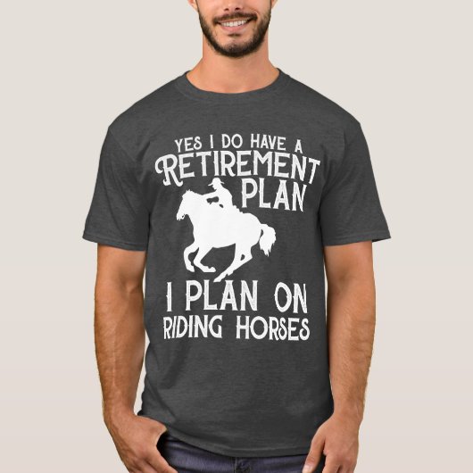 Paardenplan voor uitstaptreders Funny Retire T-shirt (Voorkant)